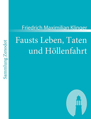 Fausts Leben, Taten Und Hllenfahrt (Sammlung Zenodot) (German Edition),Used