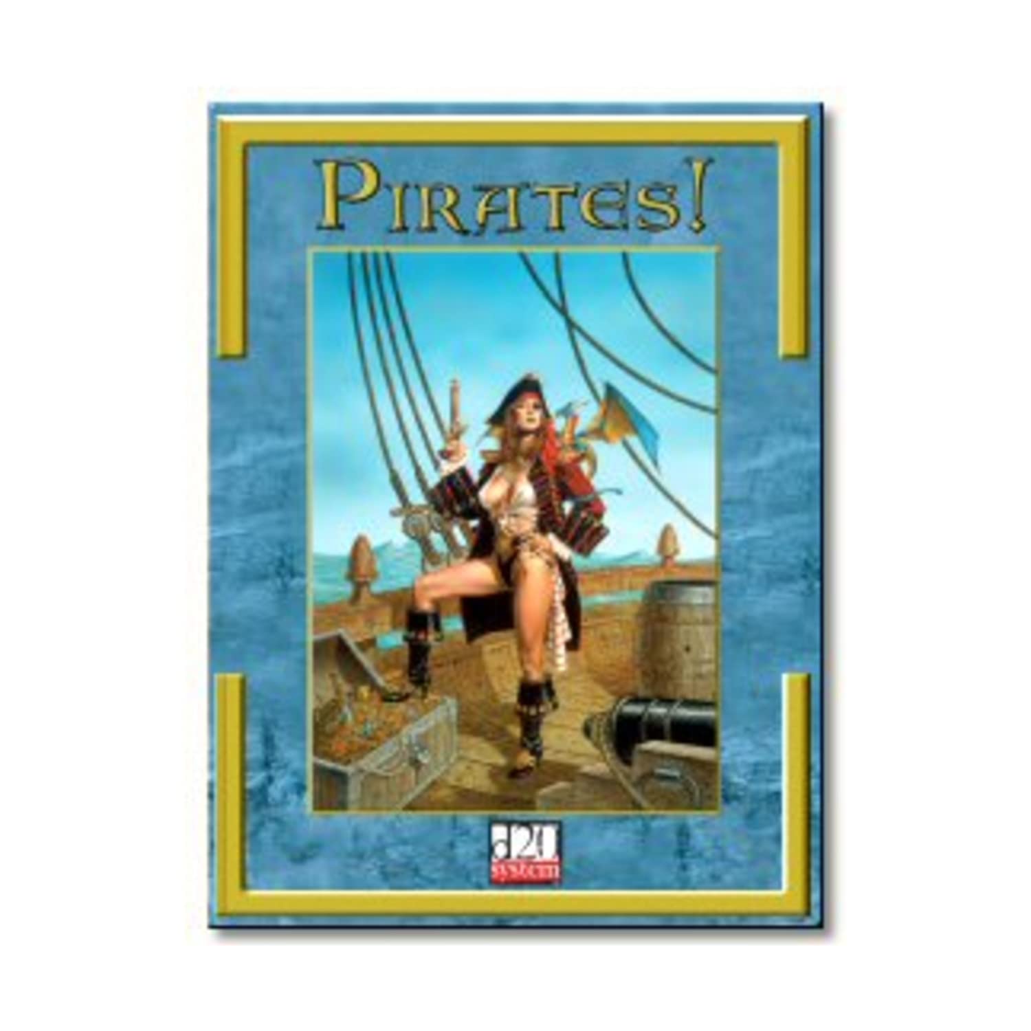 Pirates! (D20 System; Lii1503) (A D20 Rules Supplement)