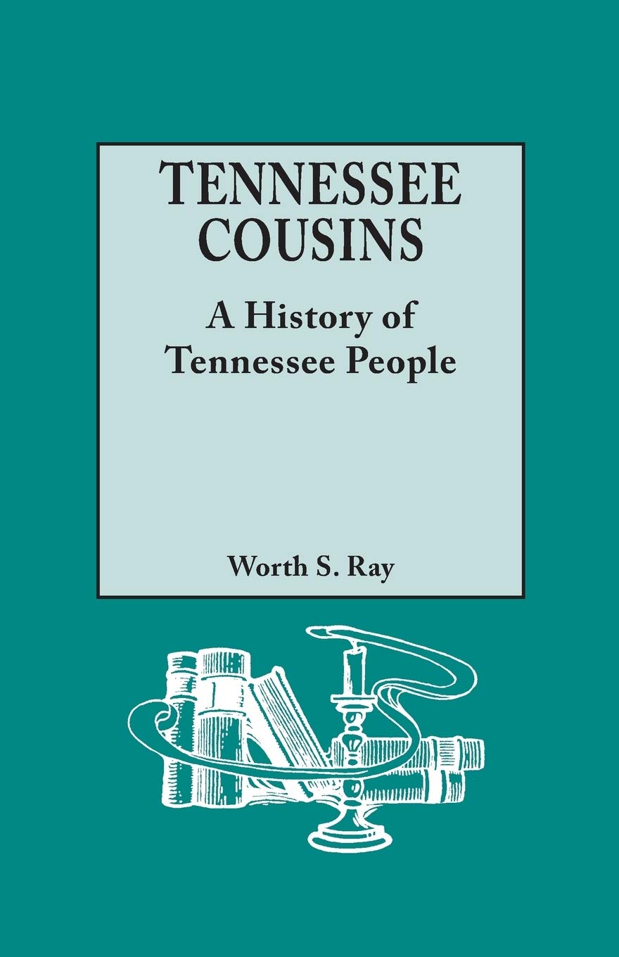 Tennessee Cousins: A History Of Tennessee People,Used