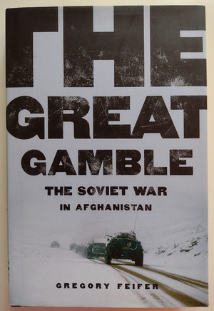 The Great Gamble: The Soviet War In Afghanistan-used