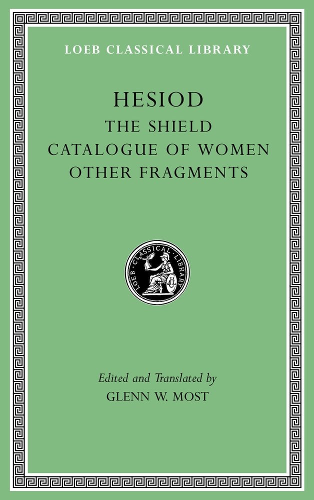 The Shield. Catalogue of Women. Other Fragments (Loeb Classical Library),Used