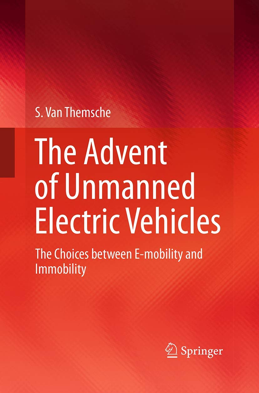 The Advent of Unmanned Electric Vehicles: The Choices between Emobility and Immobility,Used