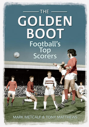 The Golden Boot: Football'S Top Scorers,Used