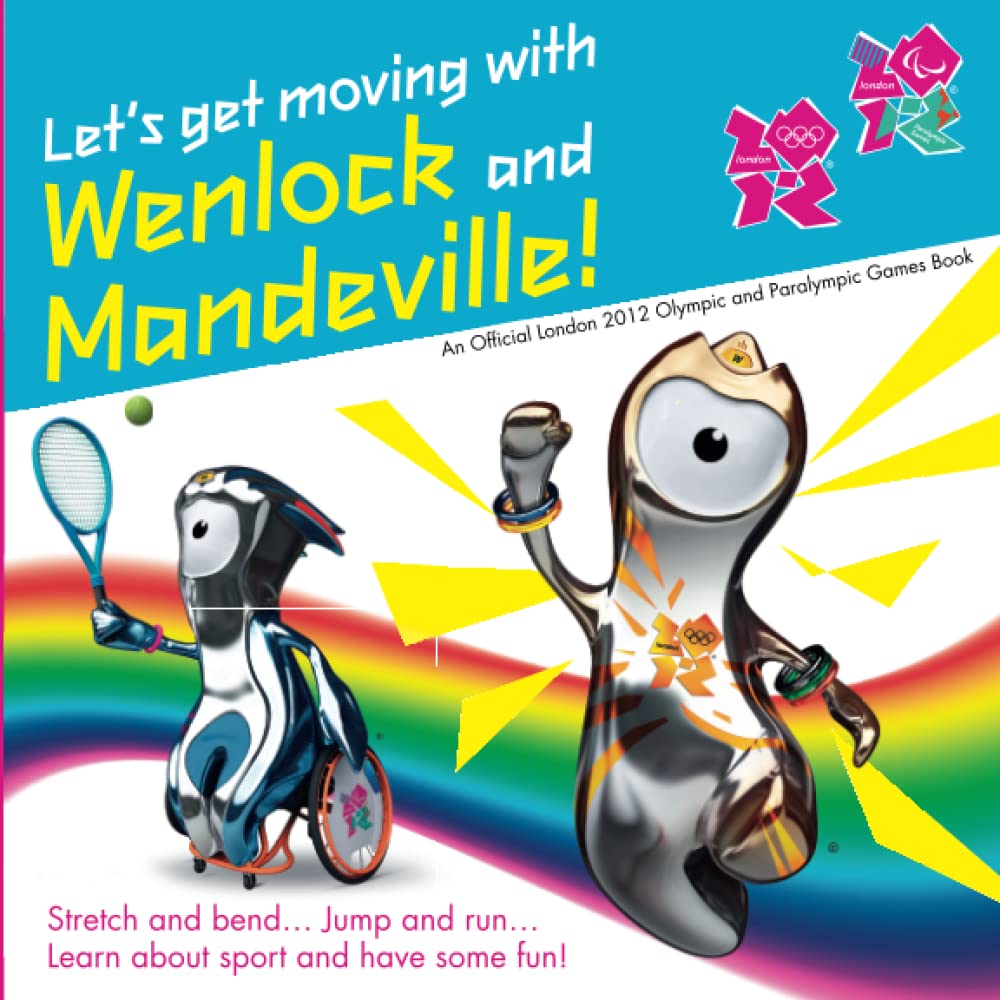 Let's Get Moving with Wenlock & Mandeville! (London 2012),Used