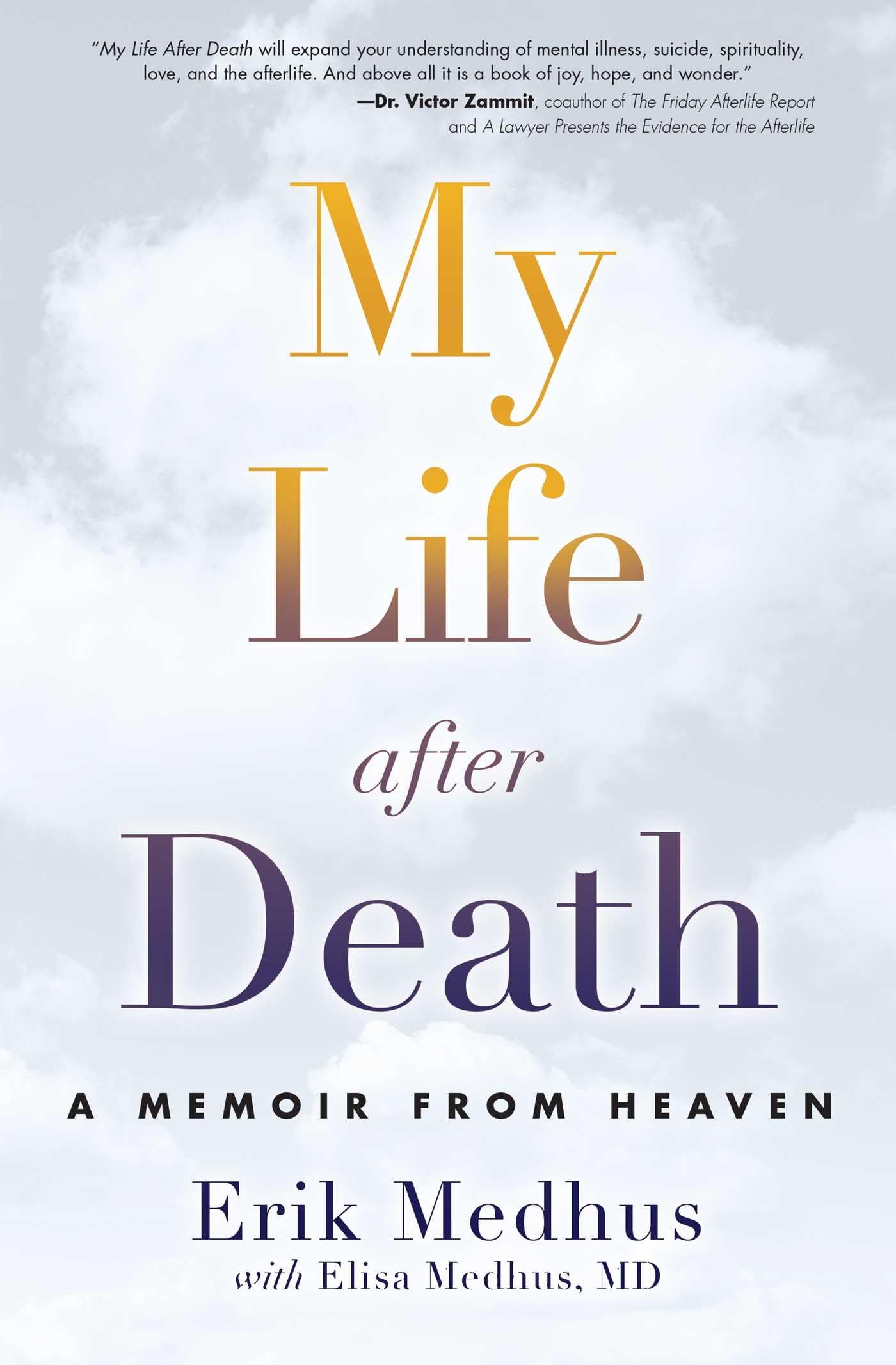 My Life After Death: A Memoir from Heaven,New
