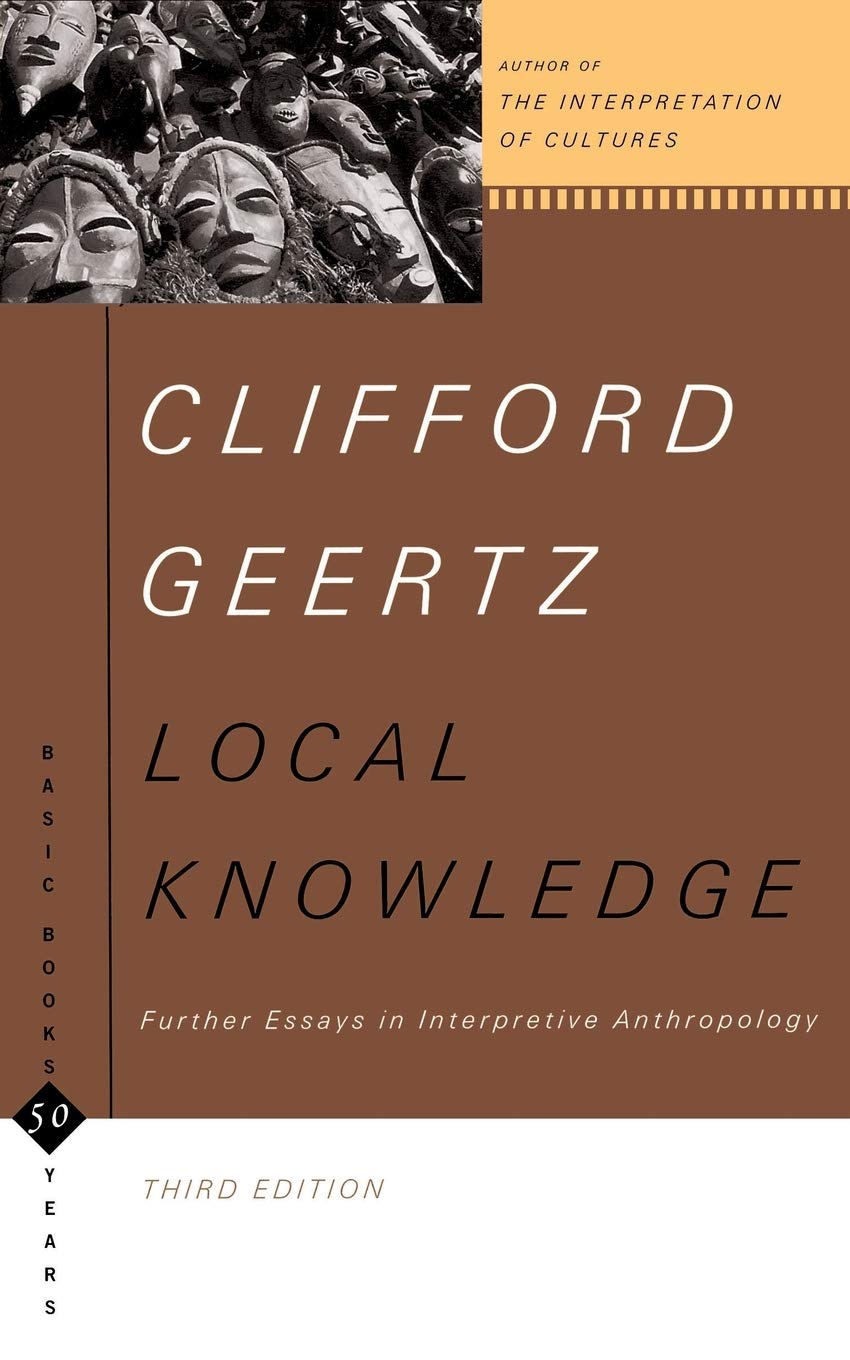 Local Knowledge: Further Essays In Interpretive Anthropology (Basic Books Classics),Used