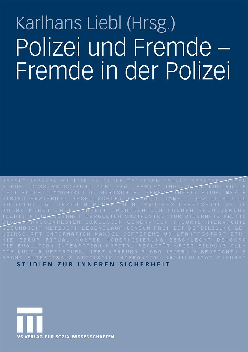Polizei und Fremde  Fremde in der Polizei (Studien zur Inneren Sicherheit, 12) (German Edition),Used