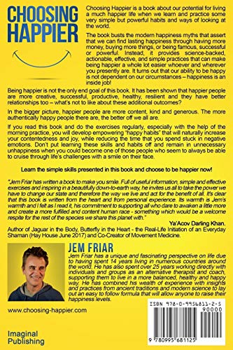 Choosing Happier: How to be happy despite your circumstances, history or genes (The Practical Happiness Series),Used