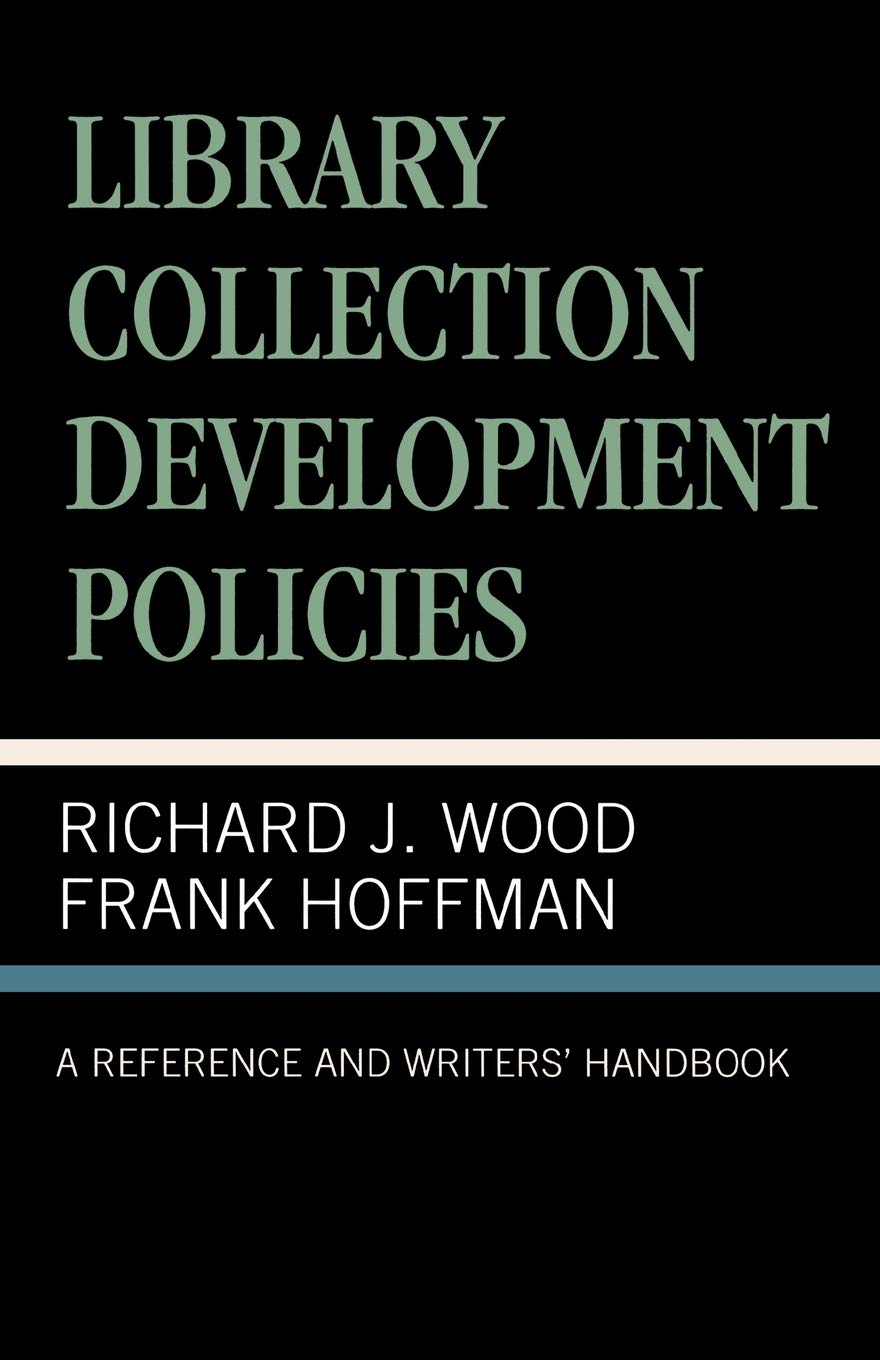 Library Collection Development Policies: A Reference And Writers' Handbook,Used