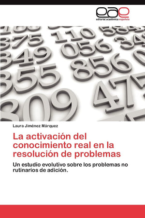 La activacin del conocimiento real en la resolucin de problemas: Un estudio evolutivo sobre los problemas no rutinarios de a,Used