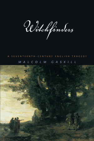 Witchfinders: A Seventeenthcentury English Tragedy