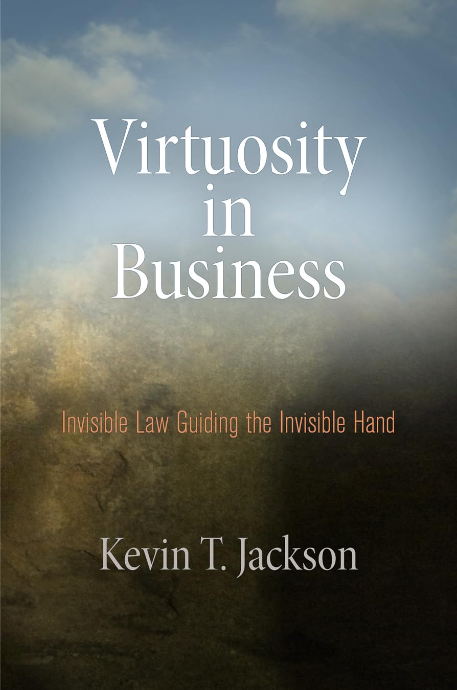 Virtuosity In Business: Invisible Law Guiding The Invisible Hand,Used