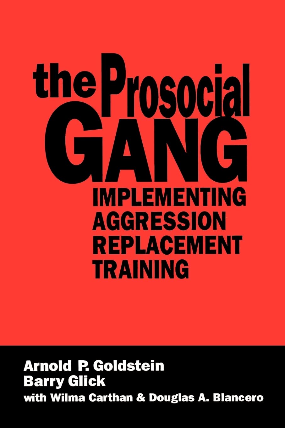 The Prosocial Gang: Implementing Aggression Replacement Training,Used