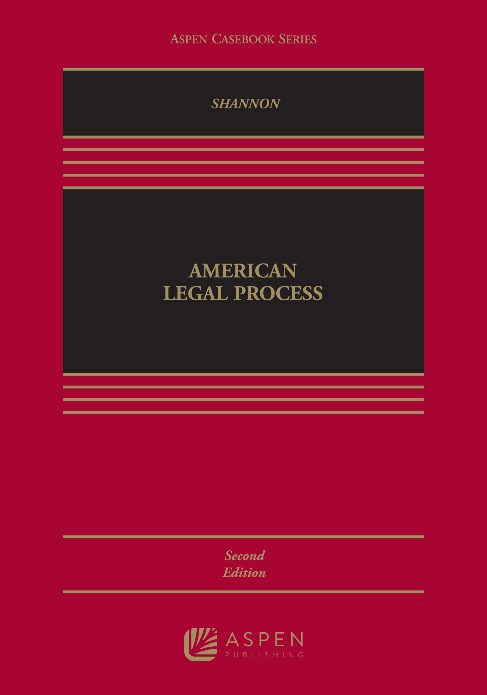 American Legal Process (Aspen Casebook),Used