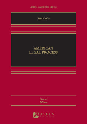 American Legal Process (Aspen Casebook),Used