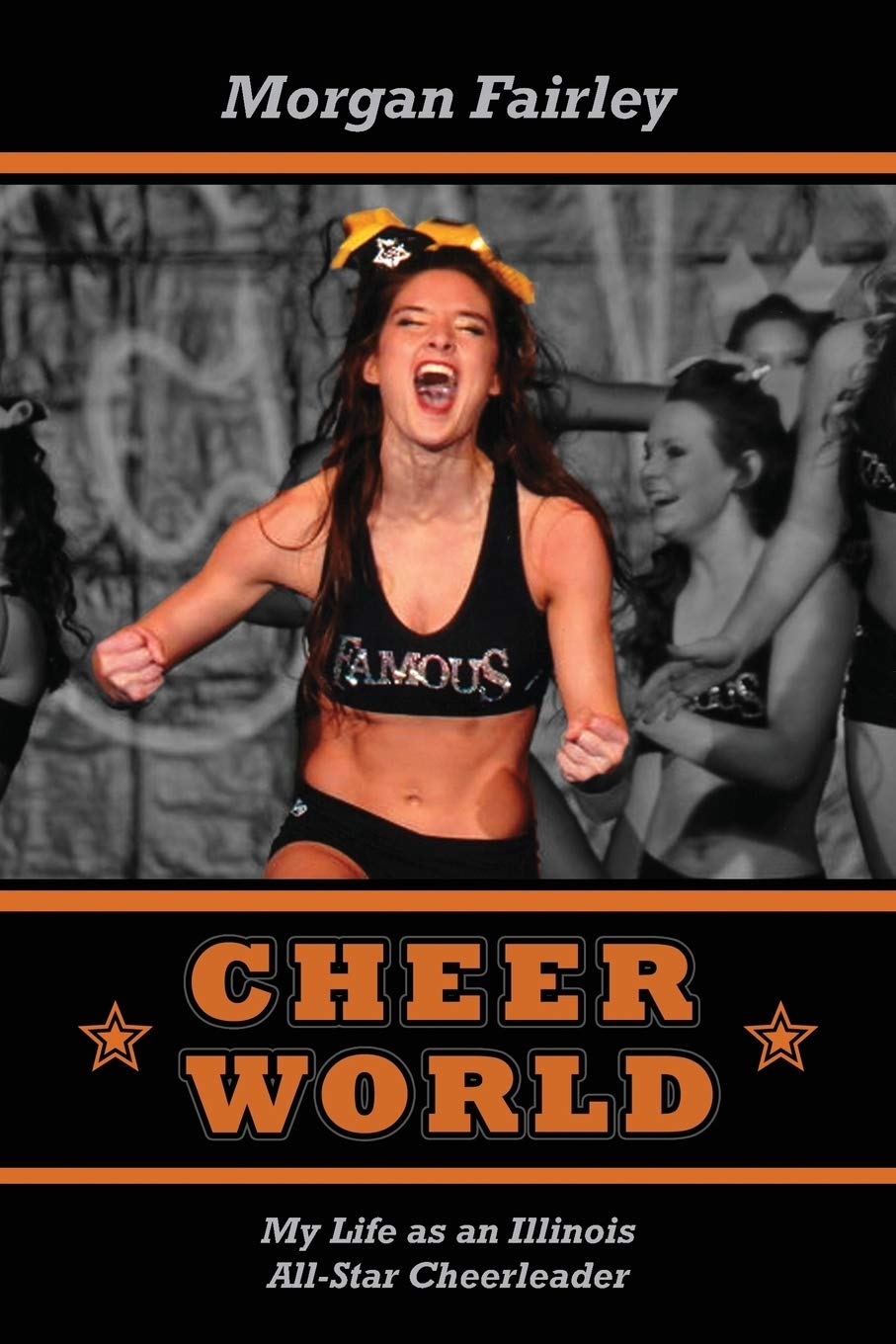 Cheer World: My Life As An Illinois Allstar Cheerleader,Used