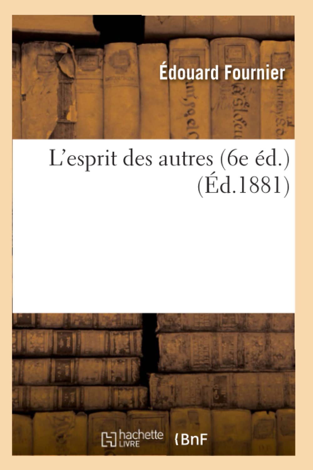 L'Esprit Des Autres (6E D.) (D.1881) (Litterature) (French Edition),New