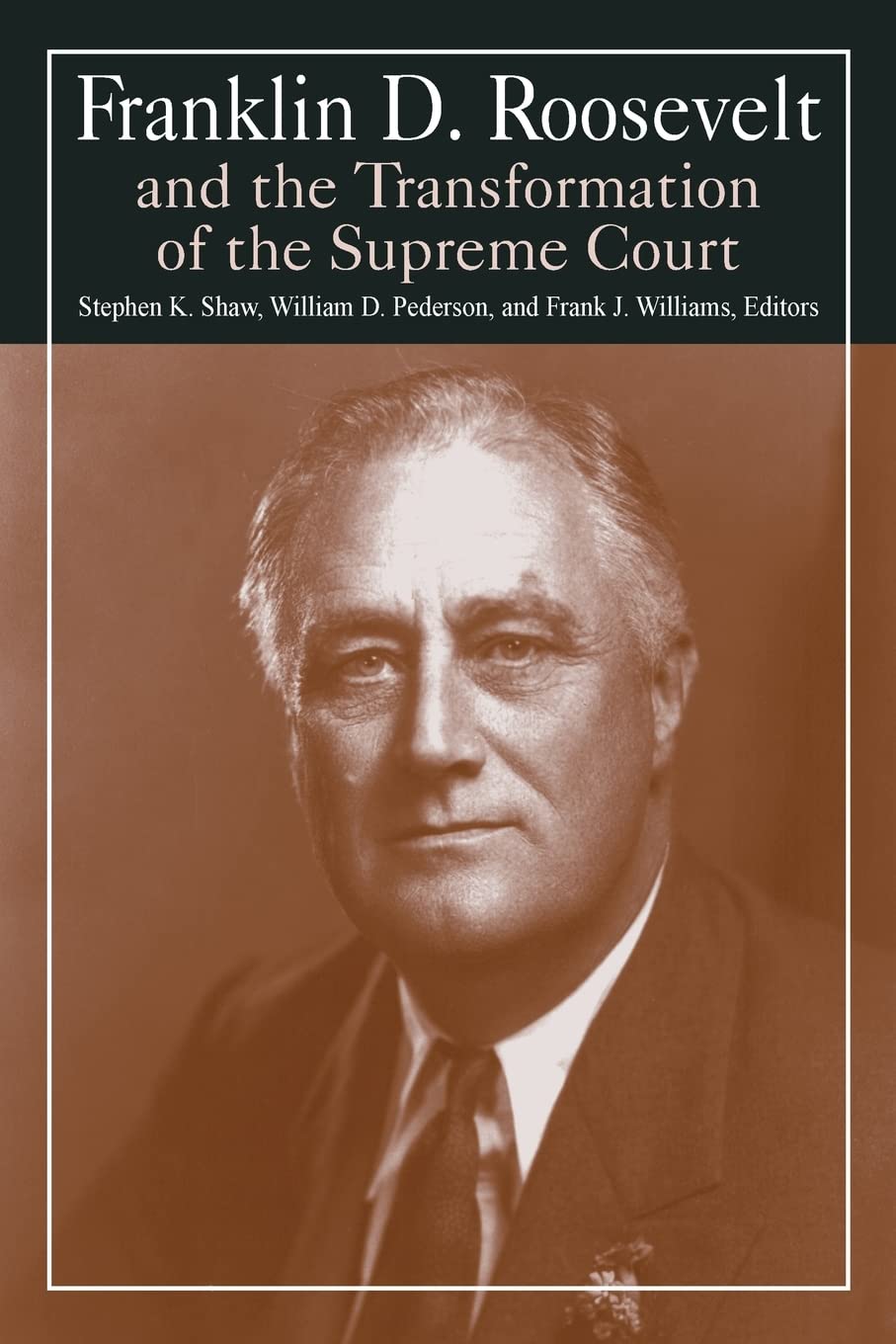 Franklin D. Roosevelt and the Transformation of the Supreme Court (M.E. Sharpe Library of Franklin D. Roosevelt Studies (Paperba,Used
