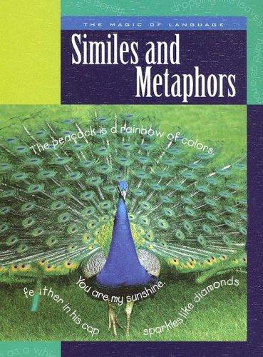 Similes And Metaphors (The Magic of Language),Used