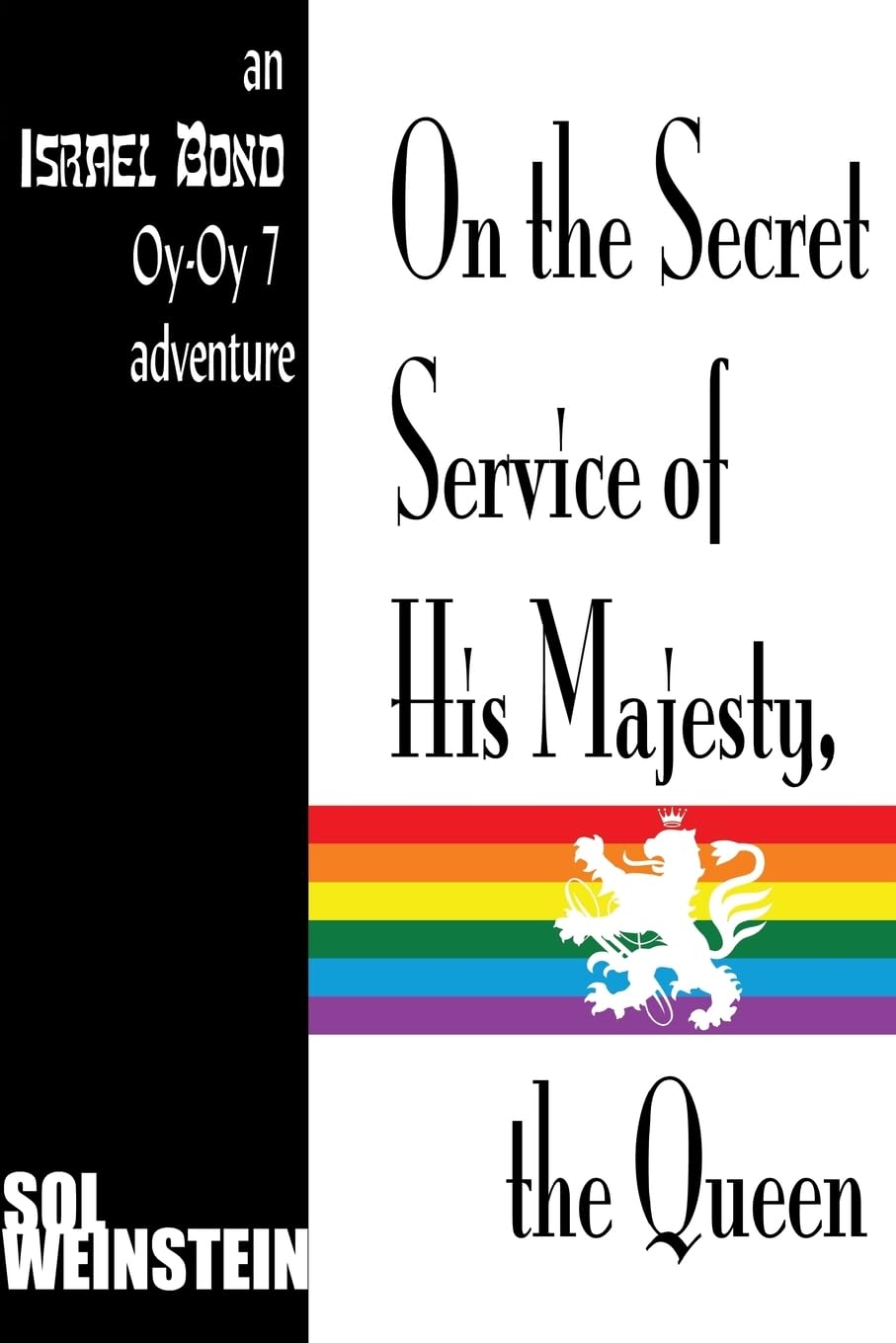 On The Secret Service Of His Majesty, The Queen