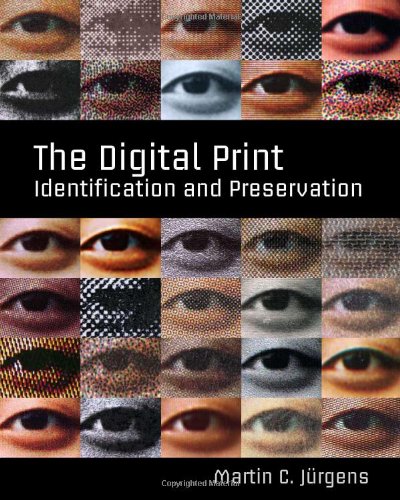 The Digital Print: Identification and Preservation,Used