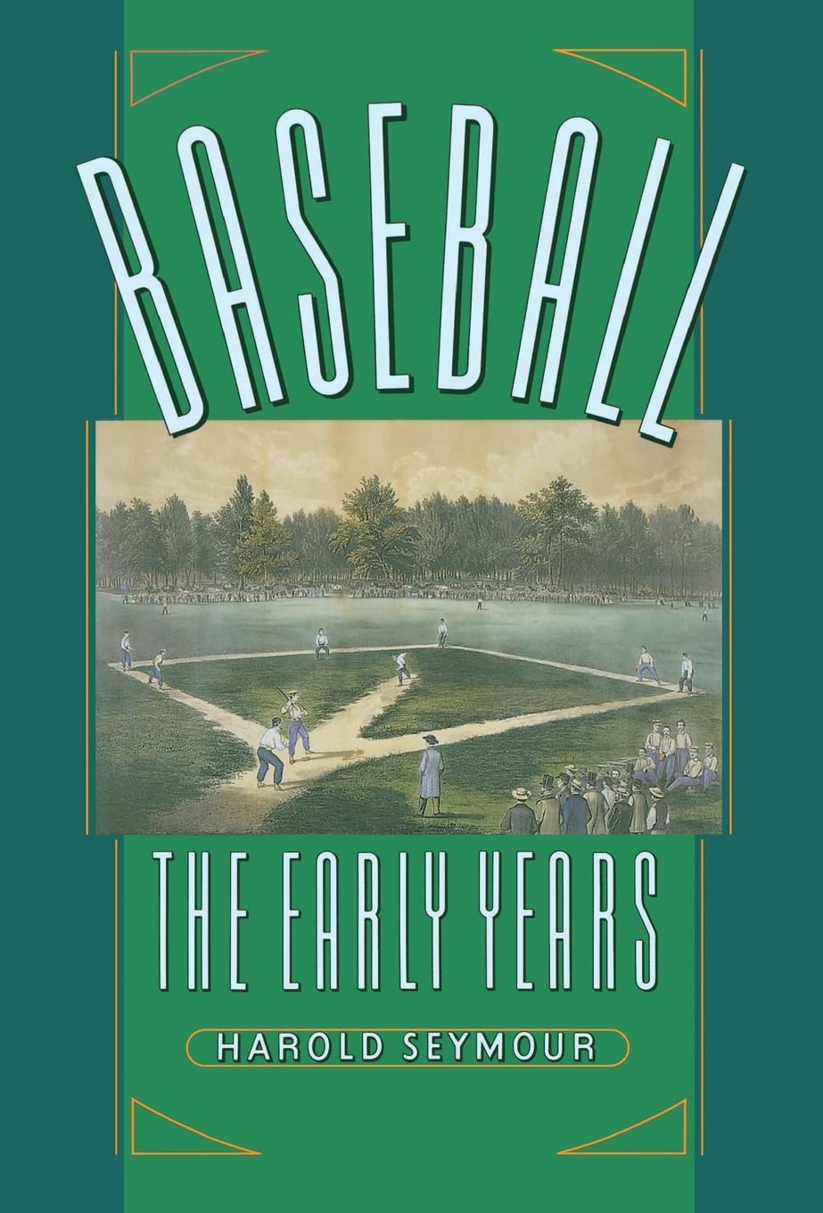 Baseball : The Early Years