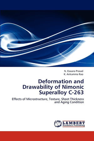 Deformation and Drawability of Nimonic Superalloy C263: Effects of Microstructure, Texture, Sheet Thickness and Aging Condition,Used