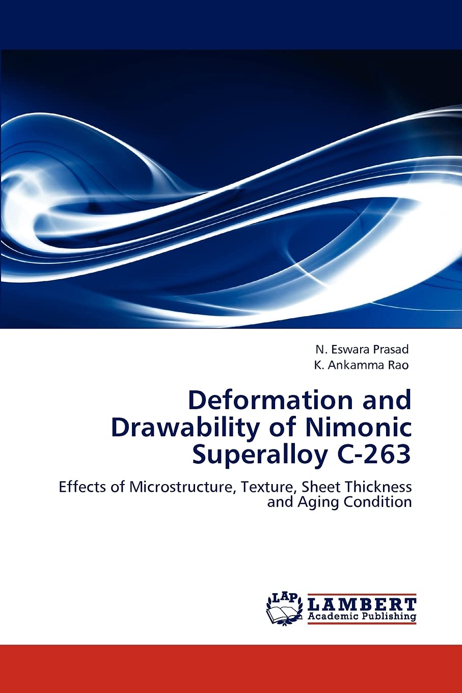 Deformation and Drawability of Nimonic Superalloy C263: Effects of Microstructure, Texture, Sheet Thickness and Aging Condition,Used