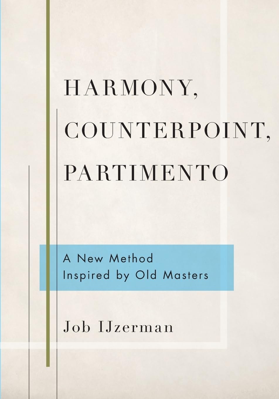 Harmony, Counterpoint, Partimento: A New Method Inspired by Old Masters,Used