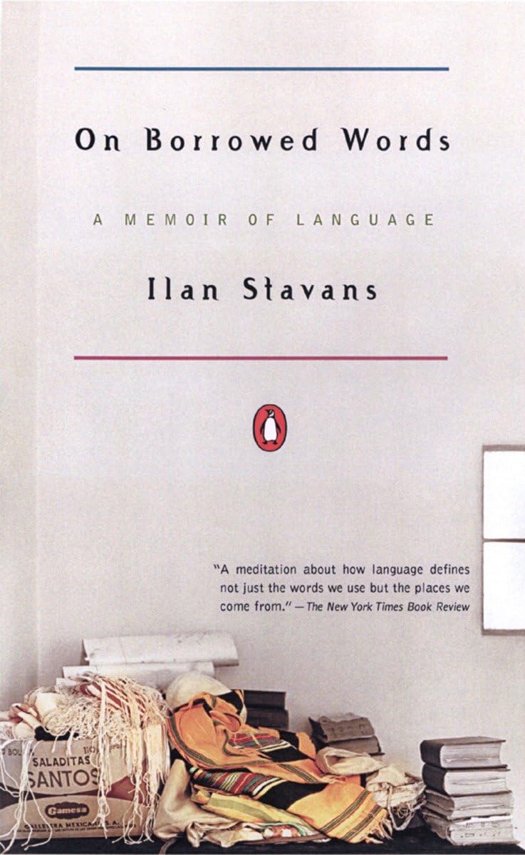 On Borrowed Words: A Memoir Of Language,New