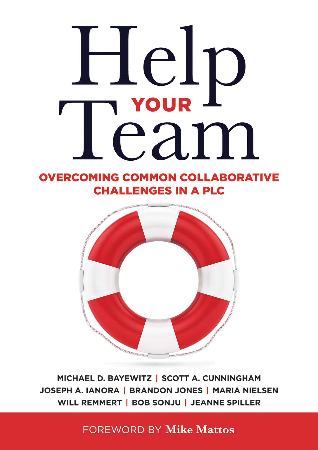 Help Your Team: Overcoming Common Collaborative Challenges in a PLC (Supporting Teacher Team Building and Collaboration in a Pro,New
