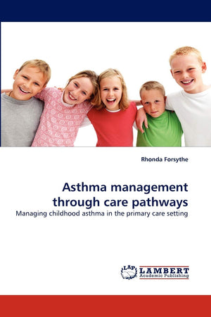 Asthma management through care pathways: Managing childhood asthma in the primary care setting,Used