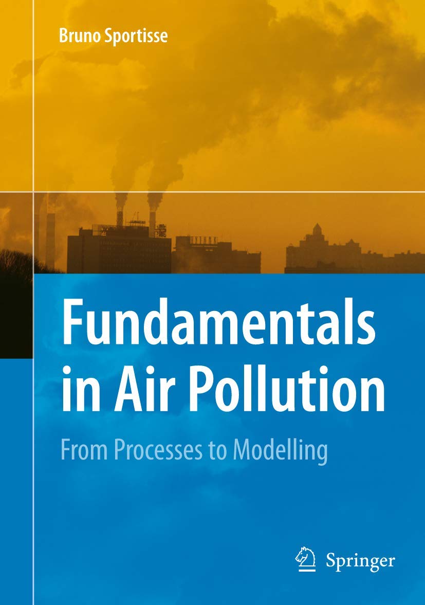 Fundamentals in Air Pollution: From Processes to Modelling,Used
