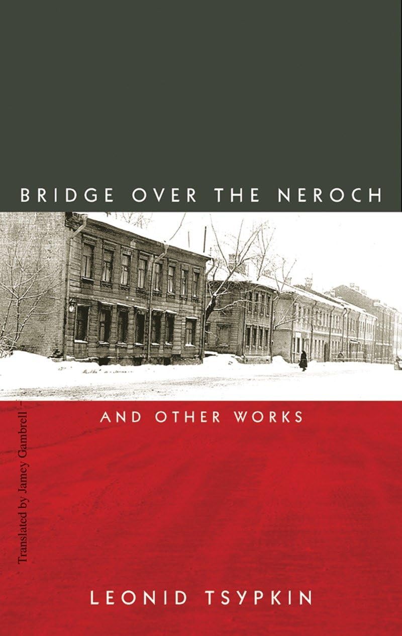The Bridge Over The Neroch: And Other Works,Used