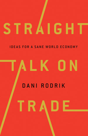 Straight Talk on Trade: Ideas for a Sane World Economy,Used