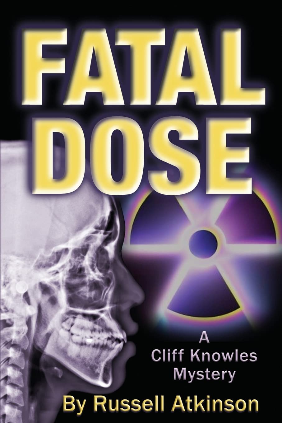 Fatal Dose: A Cliff Knowles Mystery (Cliff Knowles Mysteries),Used