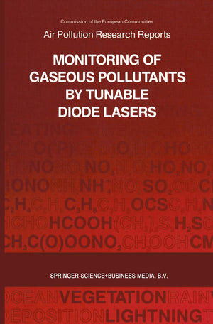Monitoring of Gaseous Pollutants by Tunable Diode Lasers: Proceedings of the International Symposium held in Freiburg, Germany, ,Used