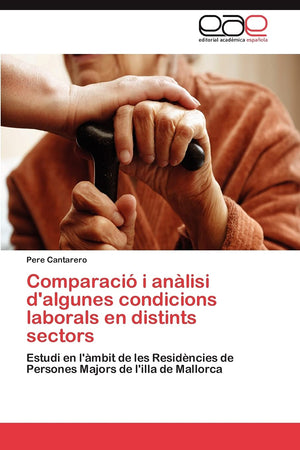 Comparaci i anlisi d'algunes condicions laborals en distints sectors: Estudi en l'mbit de les Residncies de Persones Majors de,Used