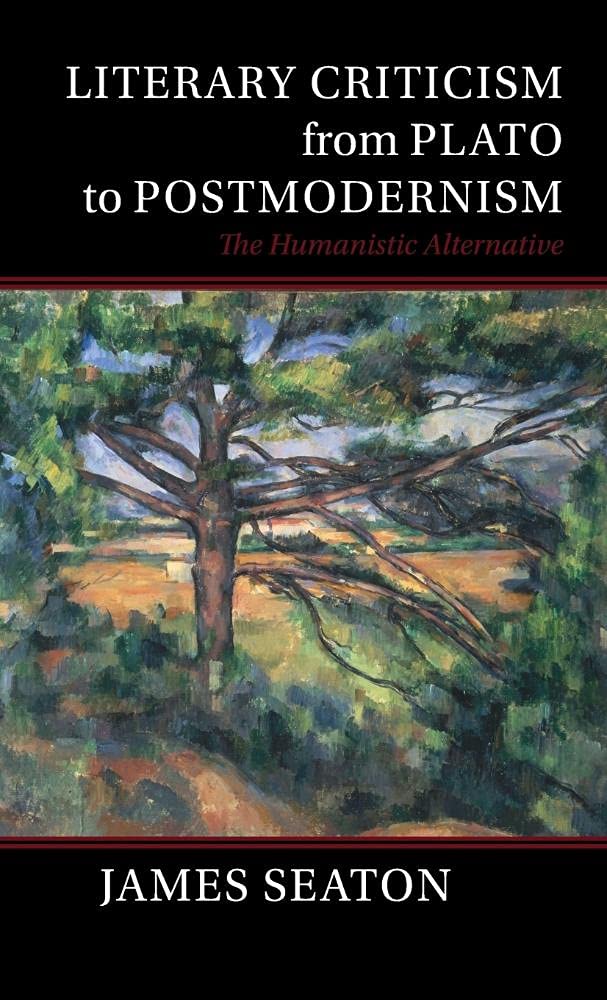 Literary Criticism from Plato to Postmodernism: The Humanistic Alternative,Used