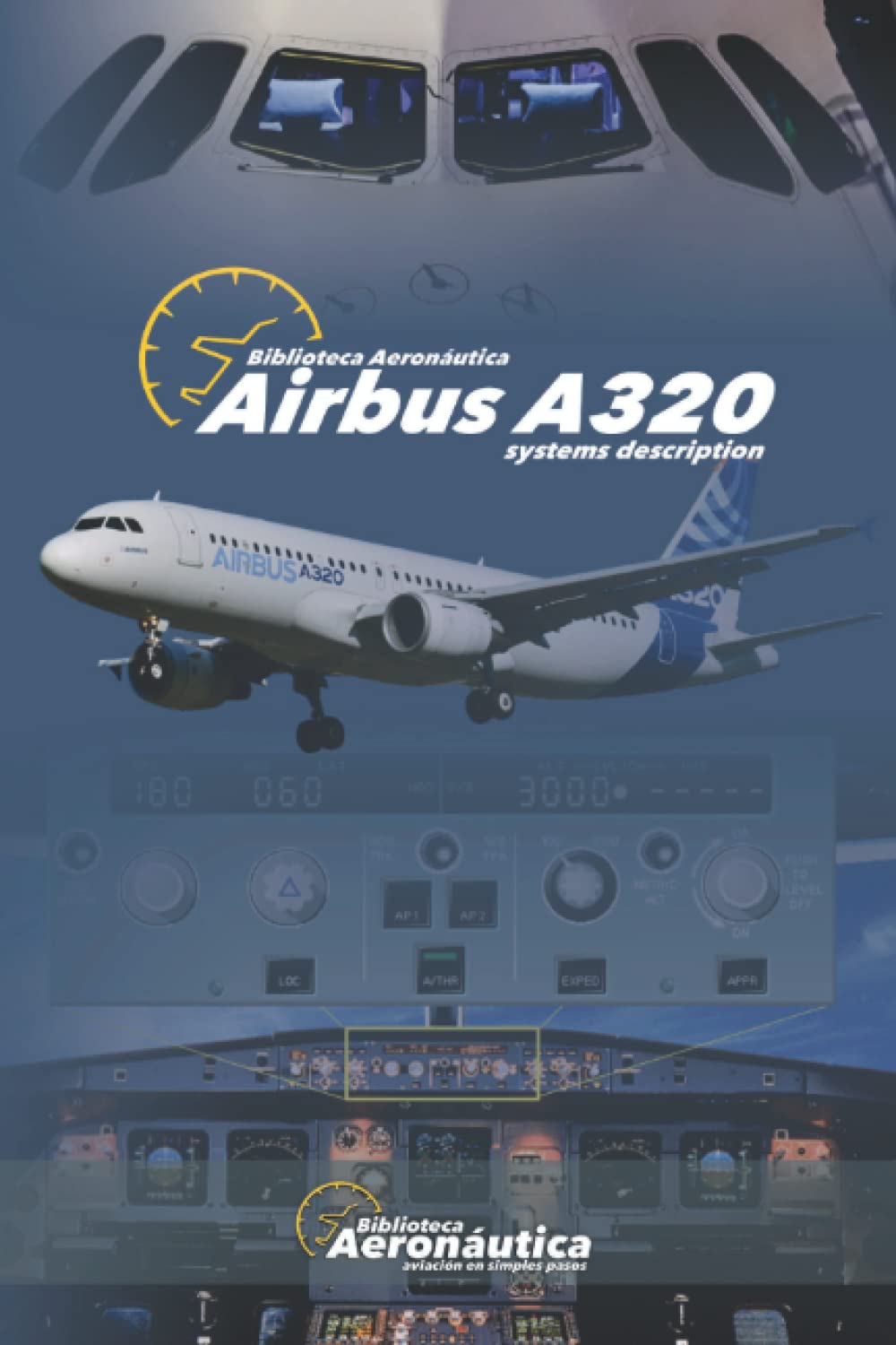 Airbus A320: Systems Description (Spanish Edition),Used