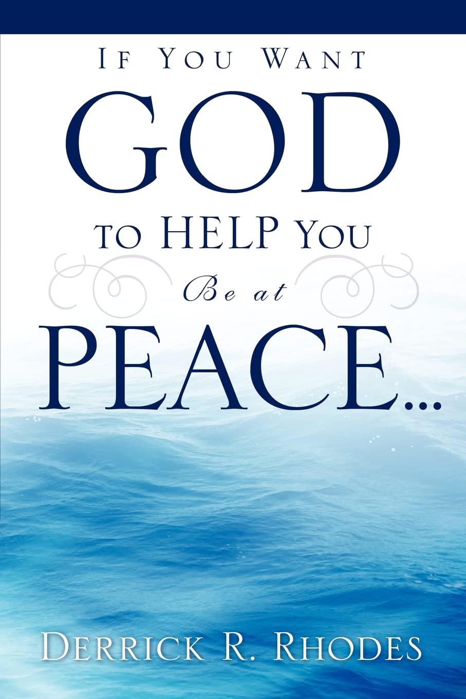 If You Want God to Help You Be at Peace...,New