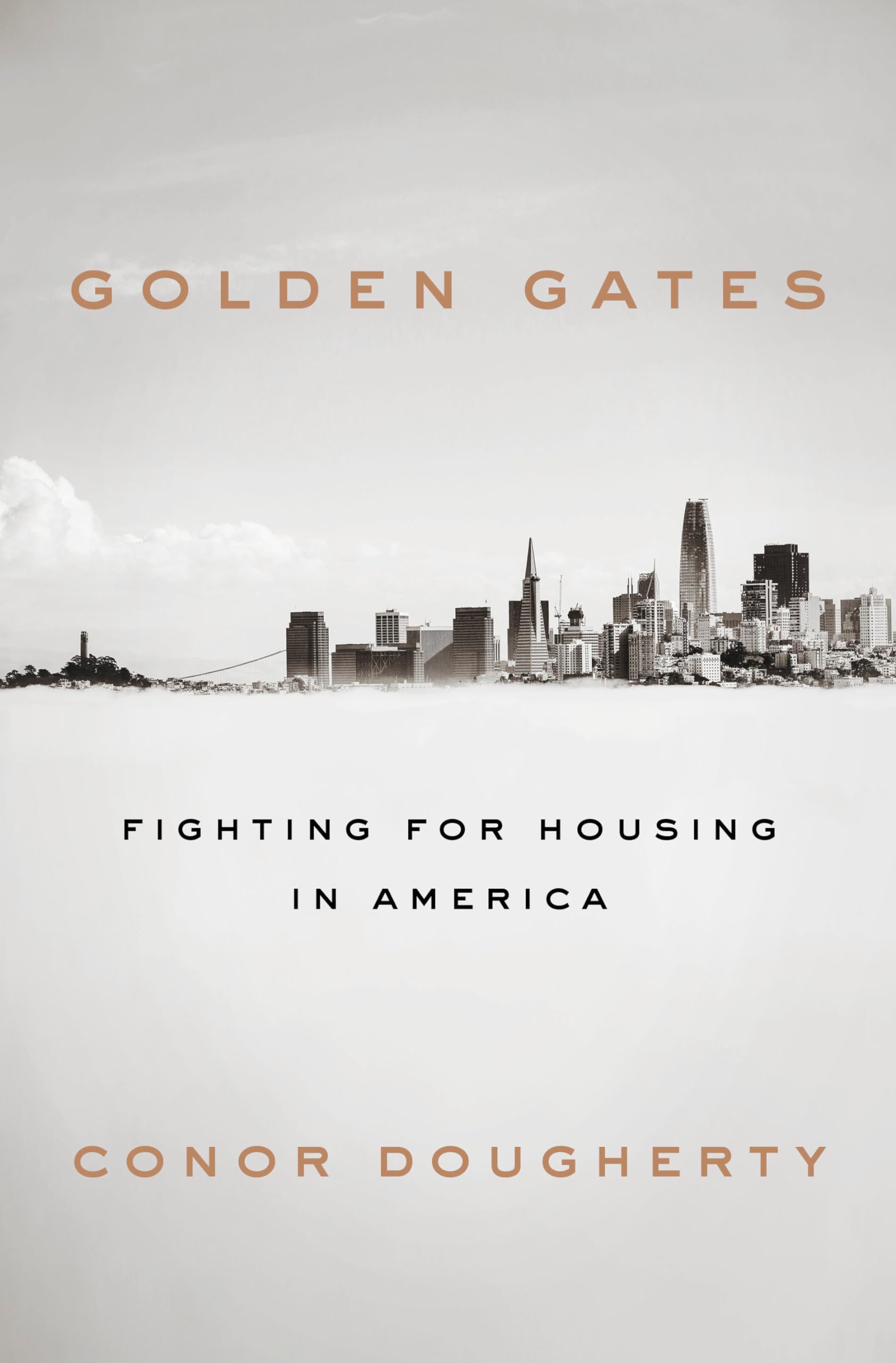 Golden Gates: Fighting for Housing in America,New
