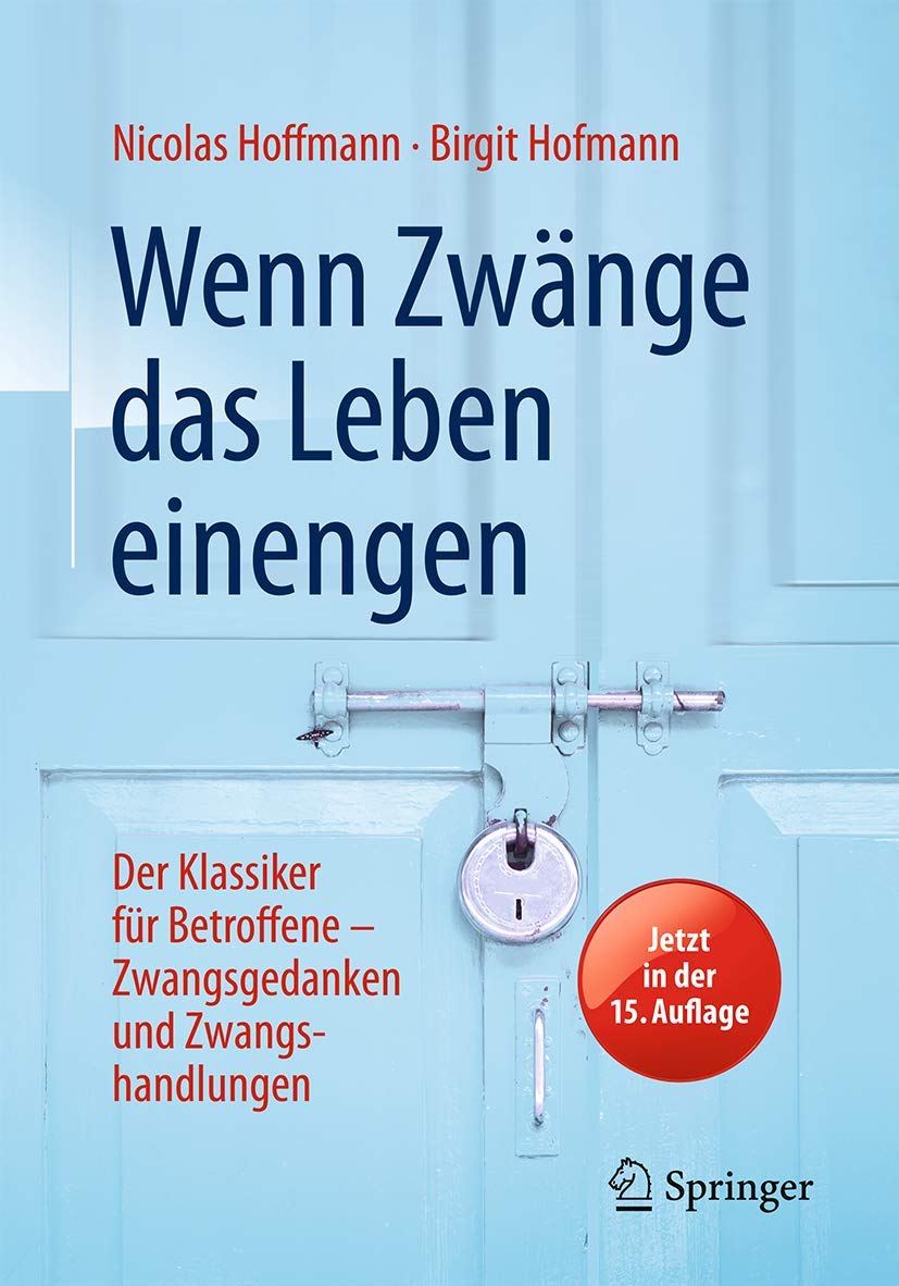 Wenn Zwnge das Leben einengen: Der Klassiker fr Betroffene  Zwangsgedanken und Zwangshandlungen (German Edition),Used