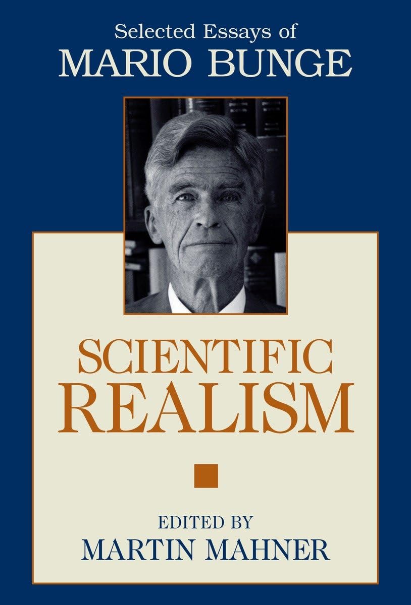 Scientific Realism: Selected Essays of Mario Bunge,Used