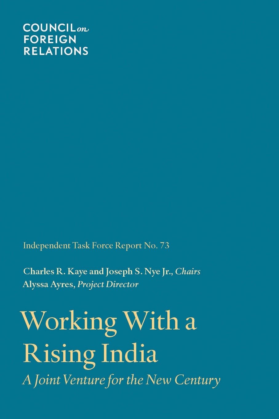 Working With a Rising India: A Joint Venture for the New Century (Task Force Reports),Used