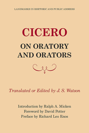 Cicero On Oratory And Orators (Landmarks In Rhetoric And Public Address),Used