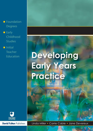 Developing Early Years Practice (Foundation Degree Texts S.),Used