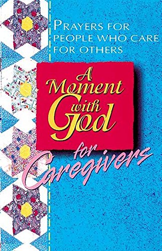 A Moment with God for Caregivers,New
