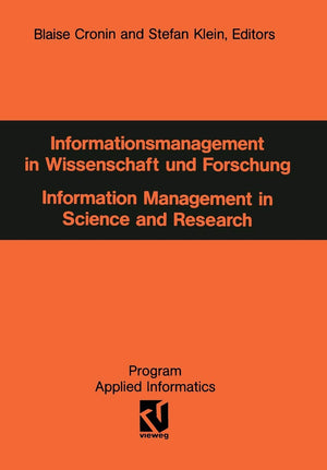 Informationsmanagement in Wissenschaft und Forschung: Information Management in Science and Research (Programm Angewandte Inform,Used