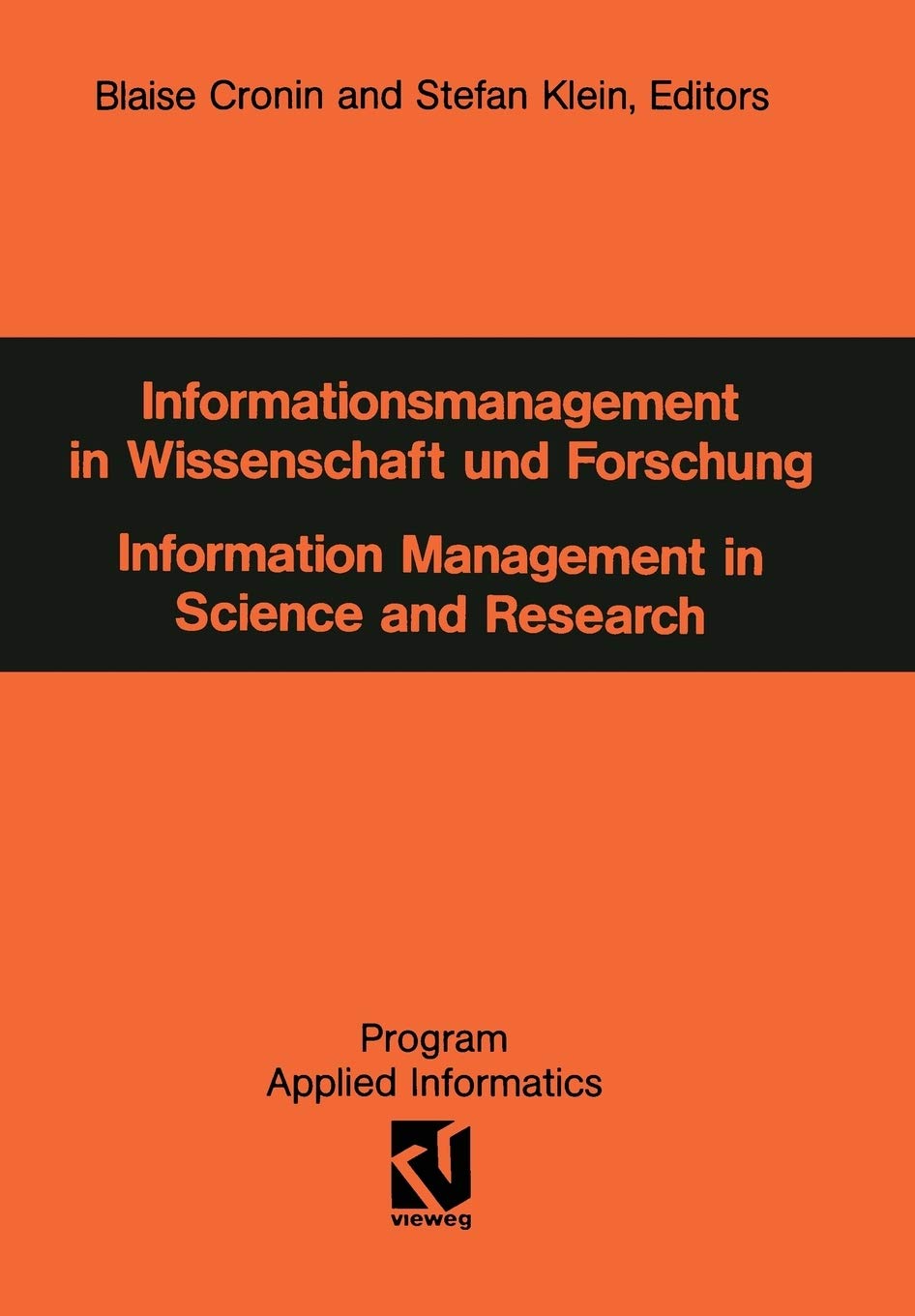 Informationsmanagement in Wissenschaft und Forschung: Information Management in Science and Research (Programm Angewandte Inform,Used